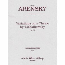 Arensky -- Variations on a Theme by Tchaikovsky, Op. 35a for String Orchestra
