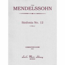 Mendelssohn -- Sinfonia No. 12 in G Minor for String Orchestra