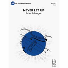 Never Let Up for String Orchestra