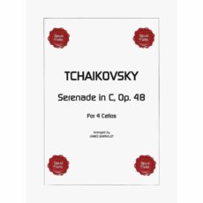 Tchaikovsky -- Serenade in C, Op. 48 for Four Cellos