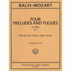 Bach-Mozart -- Preludes and Fugues, K. 404a, Sets I-II for Violin, Viola, and Cello