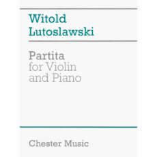 Lutoslawski -- Partita for Violin and Piano