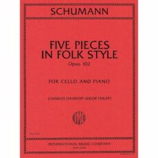 Five Pieces in Folk Style, Op. 102 for Cello and Piano