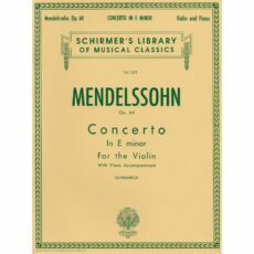Mendelssohn -- Concerto in E Minor, Op. 64 for Violin and Piano
