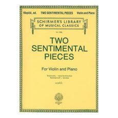 Two Sentimental Pieces: Valse Sentimentale (Tchaikovsky) and Vocalise (Rachmaninoff) for Violin