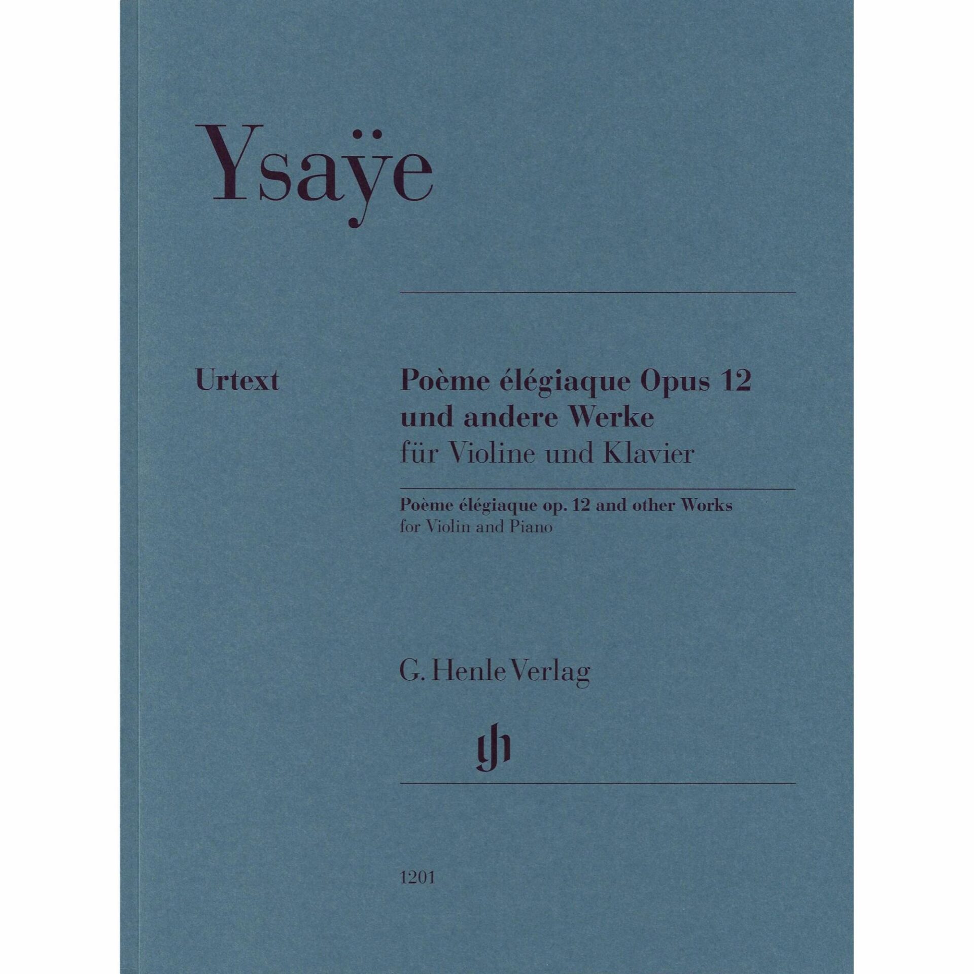 Ysaye -- Poeme elegiaque, Op. 12 and Other Works for Violin and Piano