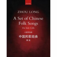 Zhou -- A Set of Chinese Folk Songs for Solo Cello