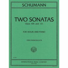 Schumann - Two Sonatas, Opp. 105 and 121 for Violin and Piano