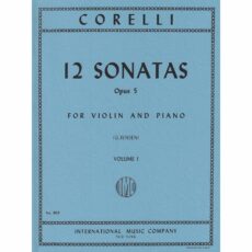Corelli -- Twelve Sonatas, Op. 5, Volumes I-II for Violin and Piano