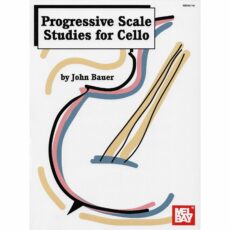Bauer -- Progressive Scales Studies for Cello