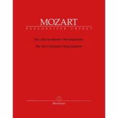 Mozart -- The Ten Celebrated String Quartets