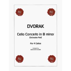 Dvorak -- Orchestral Part to the Cello Concerto in B Minor for Four Cellos