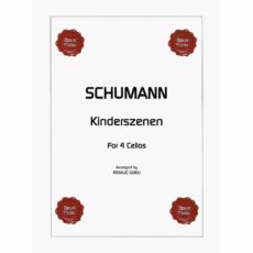 Schumann - Kinderszenen for Four Cellos