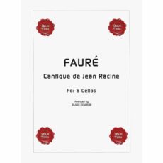 Faure -- Cantique de Jean Racine for Six Cellos