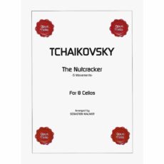 Tchaikovsky -- The Nutcracker for Eight Cellos