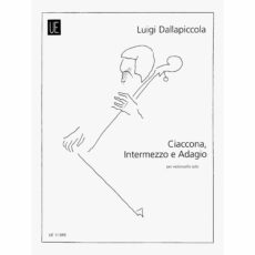 Dallapiccola -- Ciaccona, Intermezzo e Adagio for Solo Cello