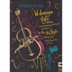 Kusek -- In the Old Style: Three Pieces for Bass or Cello and Piano