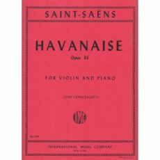 Saint-Saens -- Havanaise, Op. 83 for Violin and Piano