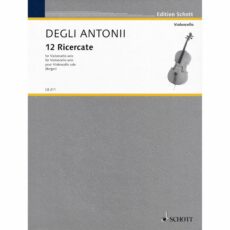 Degli Antonii -- 12 Ricercate for Solo Cello