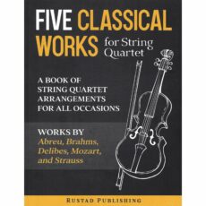 Five Classical Works for String Quartet