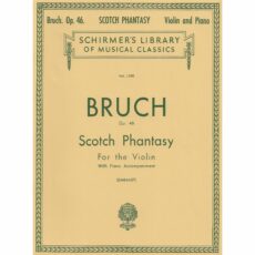 Bruch -- Scotch Phantasy, Op. 46 for Violin and Piano