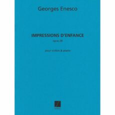 Enescu -- Impressions d'enfance, Op. 28 for Violin and Piano