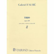 Faure -- Trio, Op. 120 for Violin, Cello, and Piano