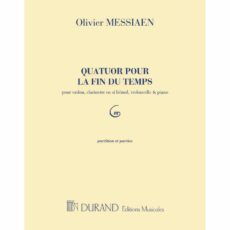 Messiaen -- Quatour pour la fin du temps for Violin, Clarinet, Cello, and Piano