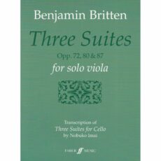 Britten -- Three Suites, Opp. 72, 80 & 87