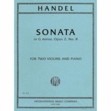 Handel -- Sonata in G Minor, Op. 2, No. 8 for Two Violins and Piano