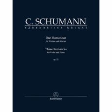 Schumann -- Three Romances , Op. 22 for Violin and Piano
