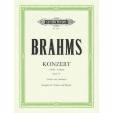 Brahms -- Concerto in D Major, Op. 77 for Violin and Piano