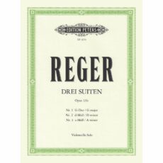 Reger -- Three Suites, Op. 131c for Solo Cello
