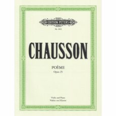 Chausson -- Poeme, Op. 25 for Violin and Piano