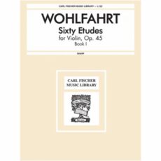 Wohlfahrt -- Sixty Etudes, Op. 45, Books 1-2 for Violin