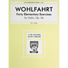 Wohlfahrt -- Forty Elementary Exercises, Op. 54 for Violin