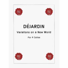 Dejardin -- Variations on a New World for Four Cellos