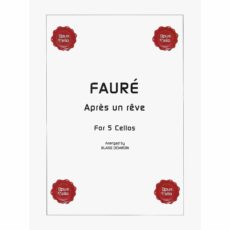Faure -- Apres un reve for Five Cellos