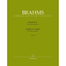 Brahms -- Sonata in A Major, Op. 100 for Violin and Piano