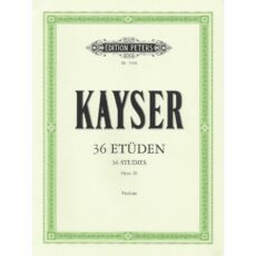 Kayser -- 36 Studies, Op. 20 for Violin