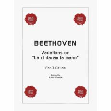 Beethoven -- Variations on La ci darem la mano for Three Cellos